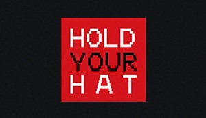 Hold Your Hat